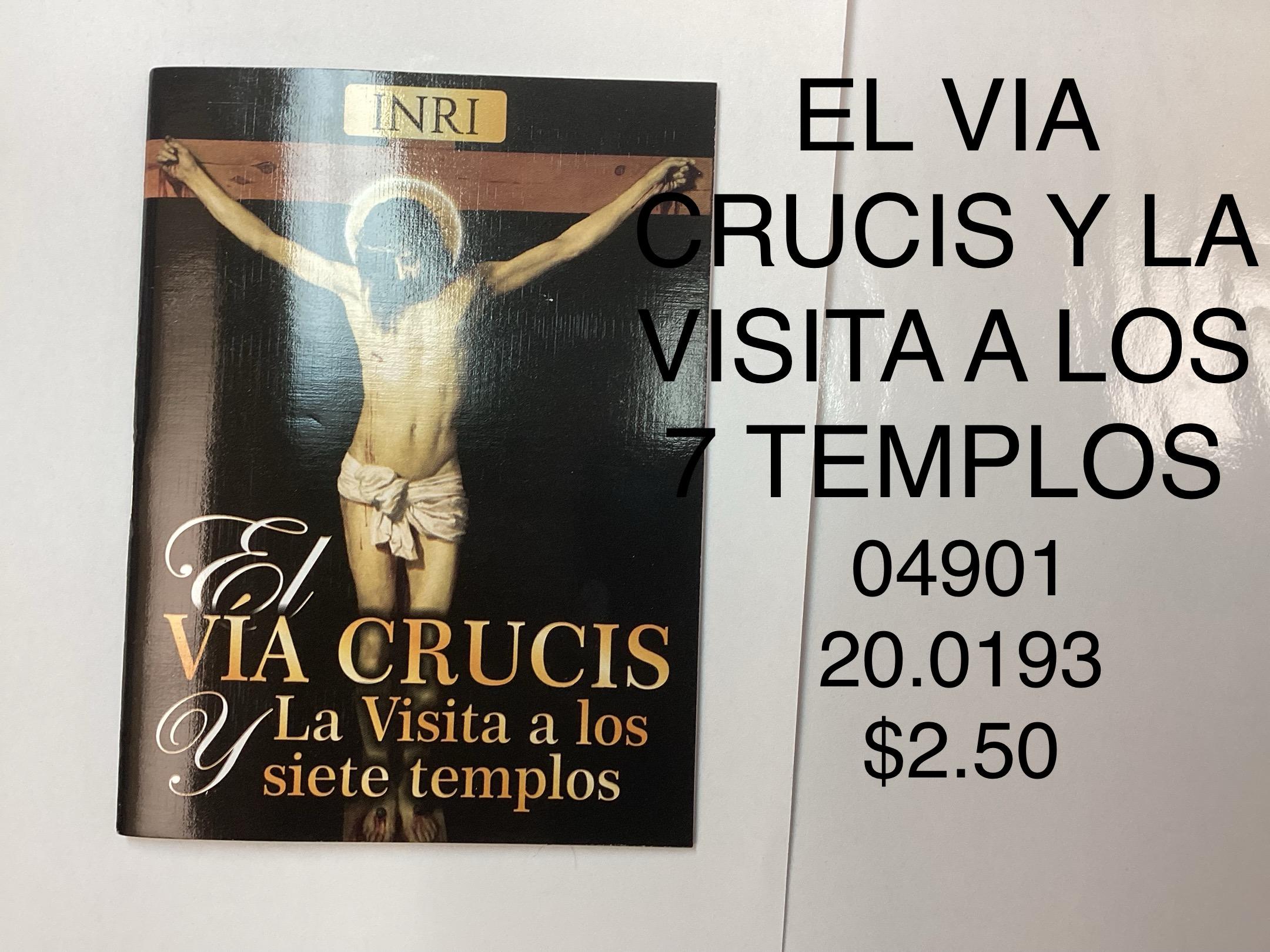 EL VÍA CRUCIS Y LA VISITA A LOS 7 TEMPLOS <br> (x12)