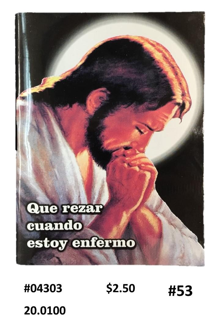 QUE REZAR CUANDO ESTOY ENFERMO	<br> (x12)